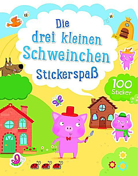 Die Drei Kleinen Schweinchen Stickerspaß Buch Weltbild.de