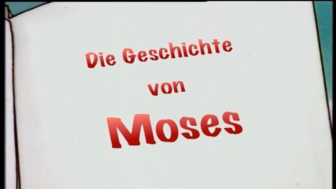 die geschichte von moses