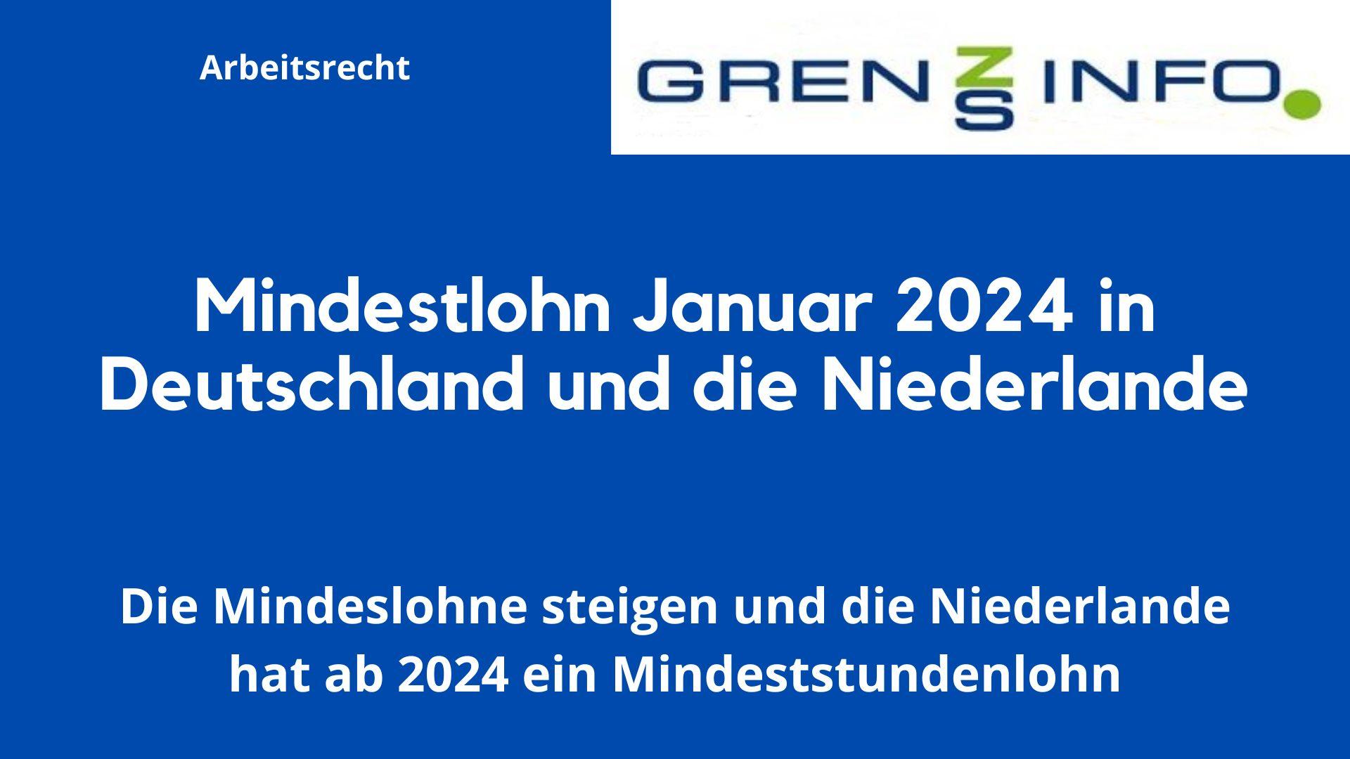  Mindestlohn ab 2024 in Deutschland und den Niederlanden - GrensInfoPunten Motiv 