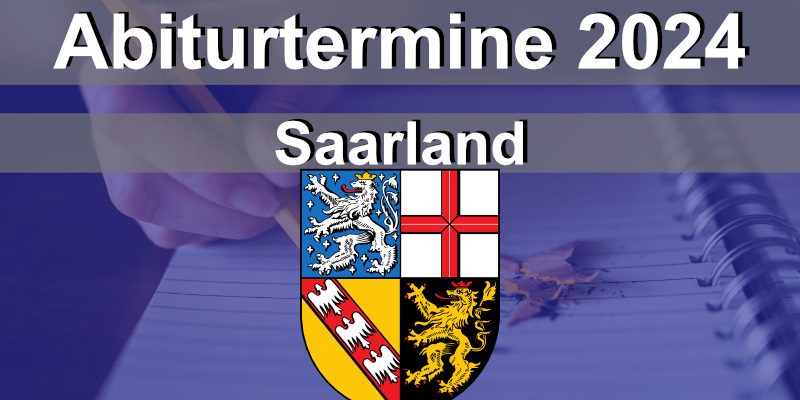  Abiturtermine Saarland 2024 - AbiBlick.de Bildidee 